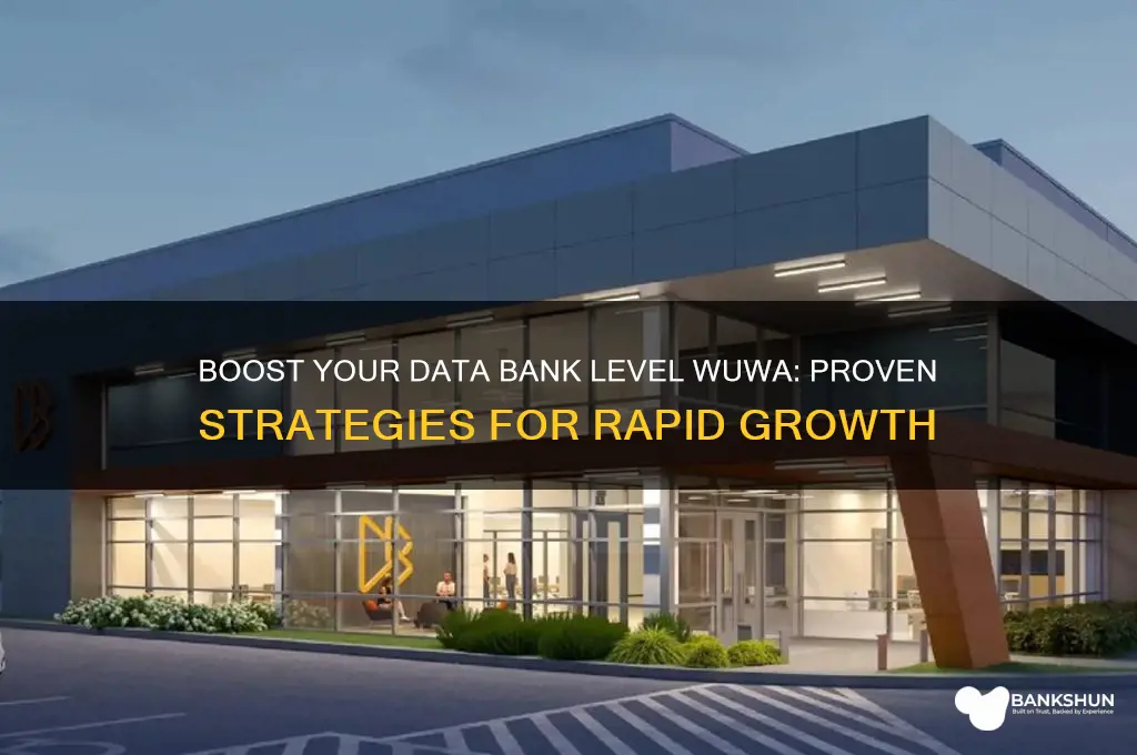 how to increase data bank level wuwa