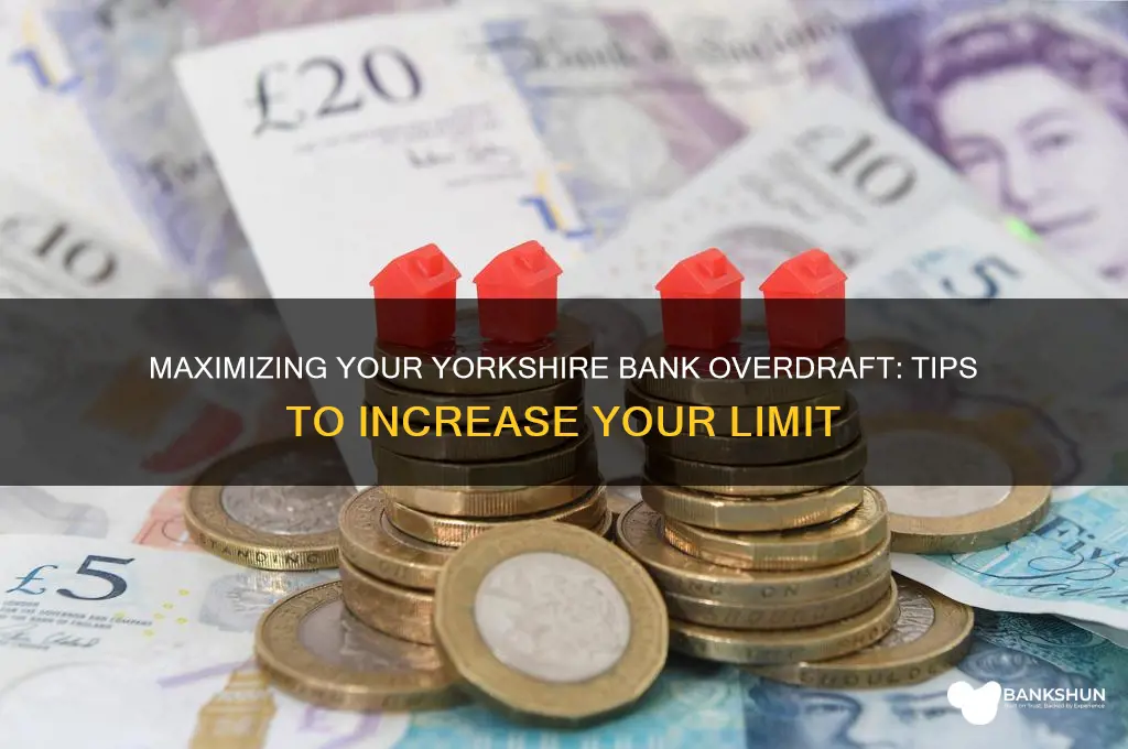 how to increase my overdraft yorkshire bank