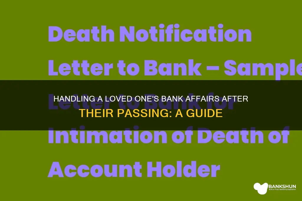 how to inform bank of a death