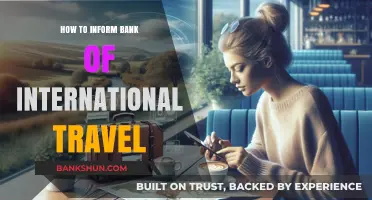 Travel Smart: How to Notify Your Bank of International Trips