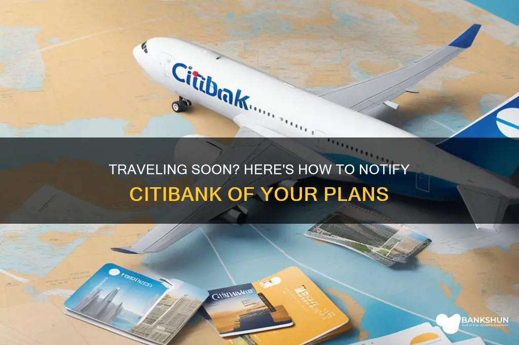 how to inform citi bank of travel