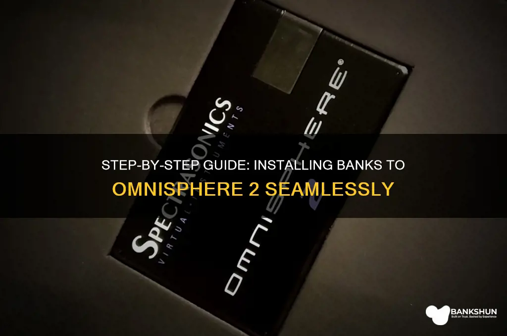 how to install banks to omnisphere 2