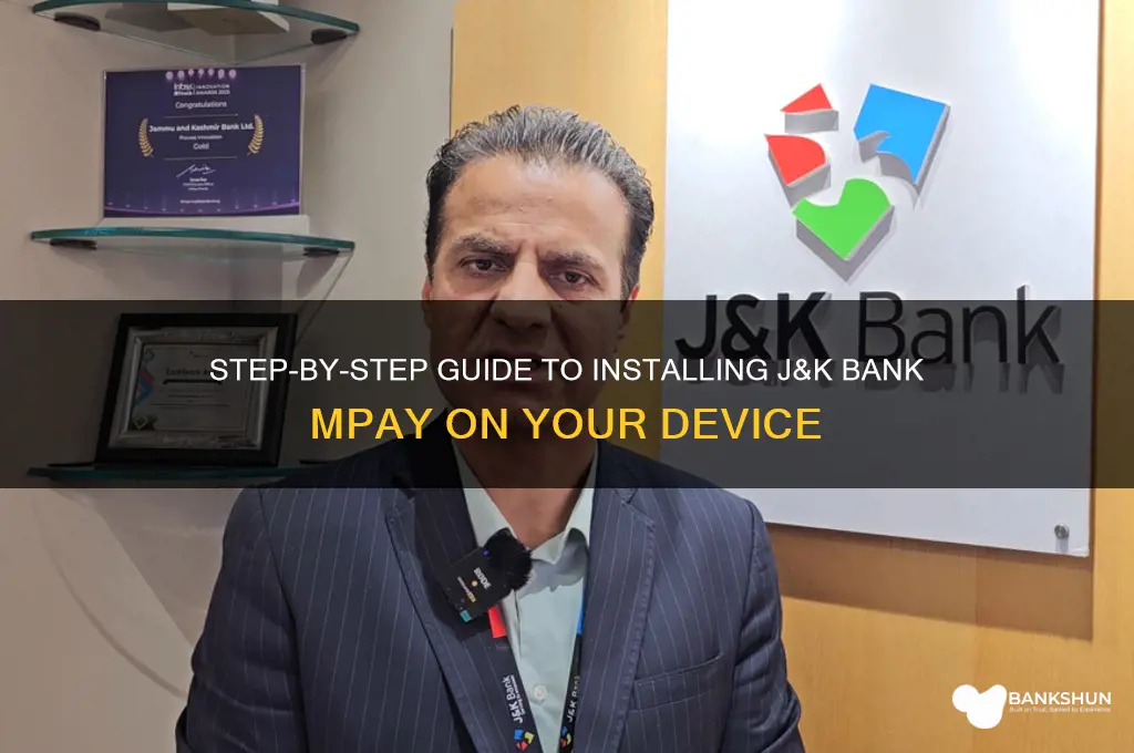 how to install j&k bank mpay