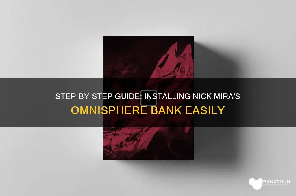 how to install nick mira omnisphere bank