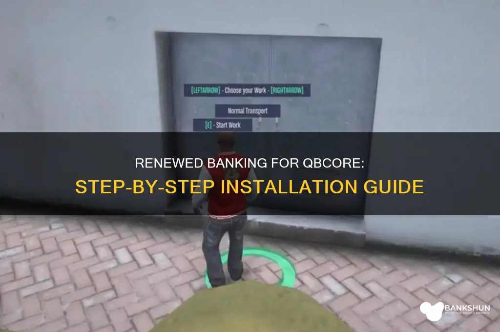 how to install renewed banking for qbcore
