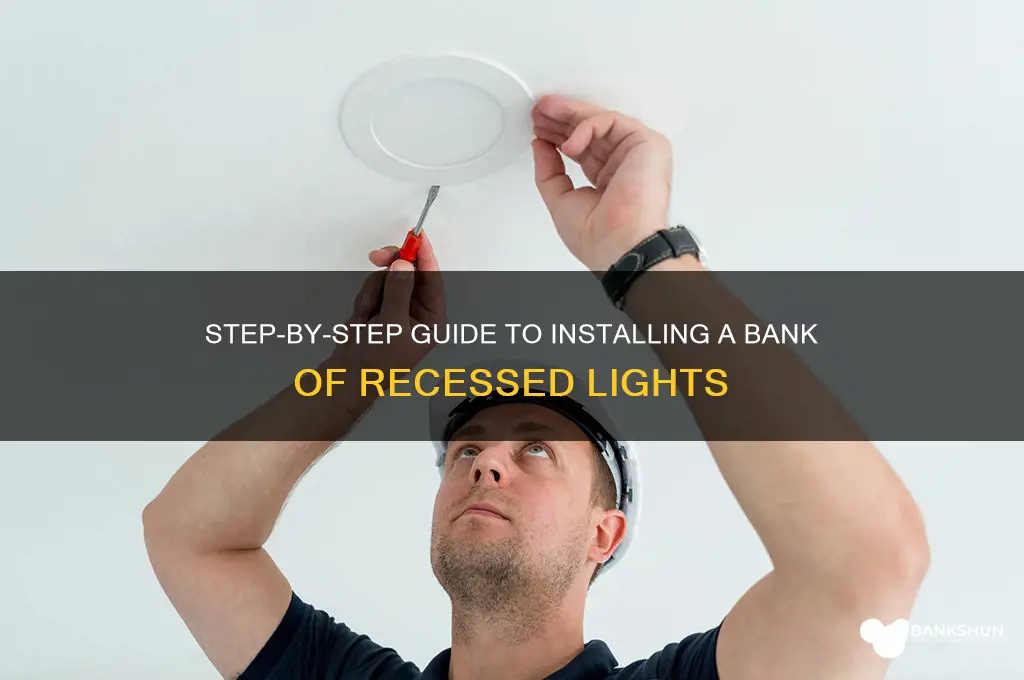 how to instwll bank of recessed lights