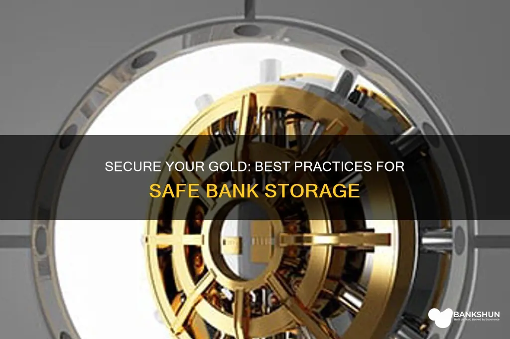 how to keep gold safe in bank