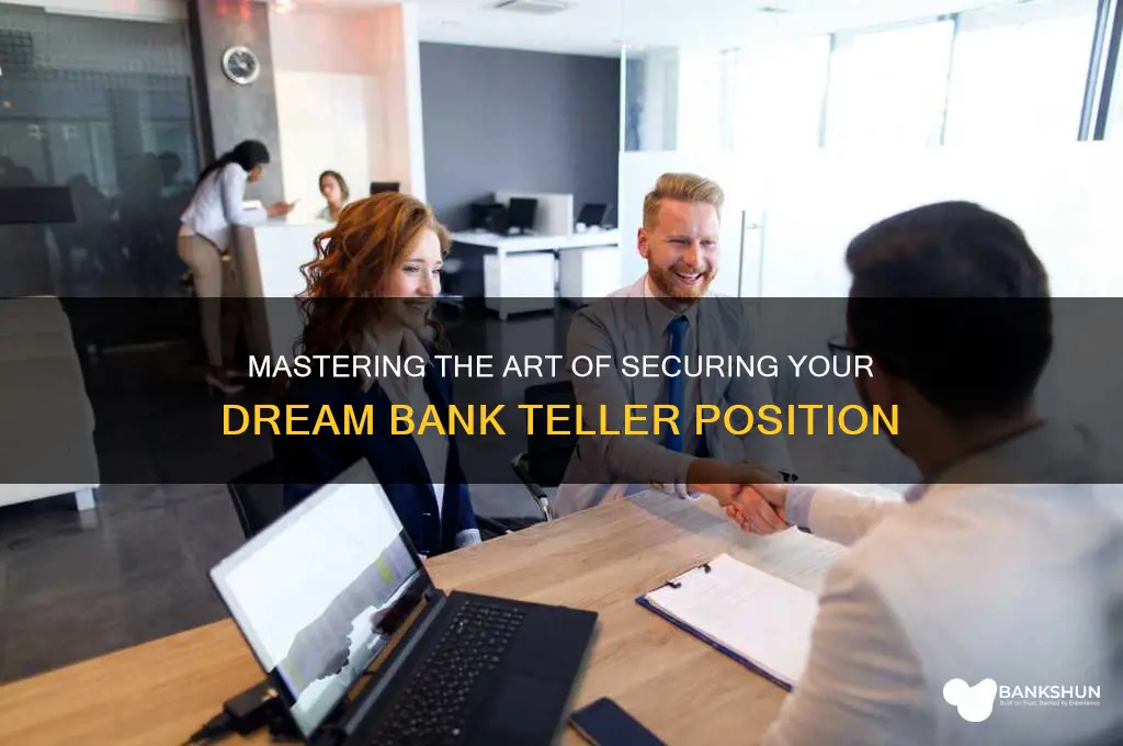how to land a bank teller job