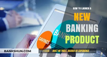 Launching a New Banking Product: A Comprehensive Guide to Success