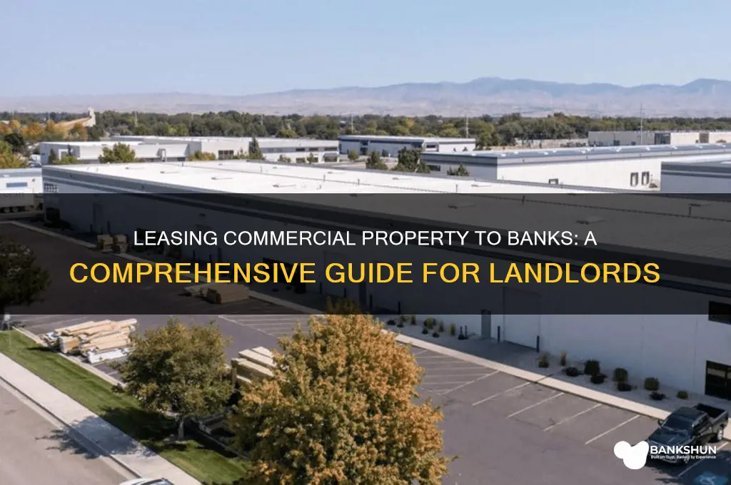 how to lease commercial property to bank