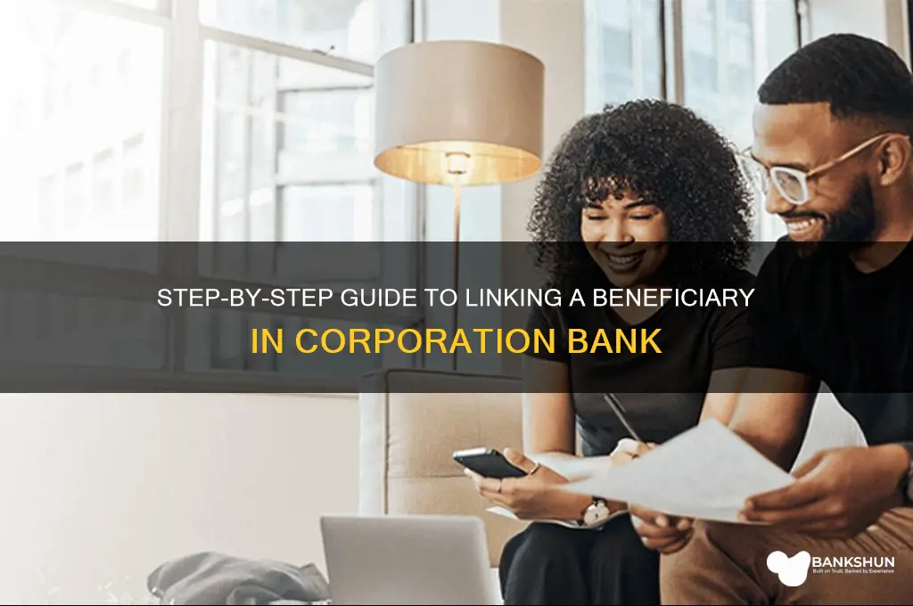 how to link beneficiary in corporation bank