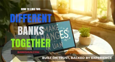 Seamlessly Connect Your Finances: Linking Two Banks Made Easy