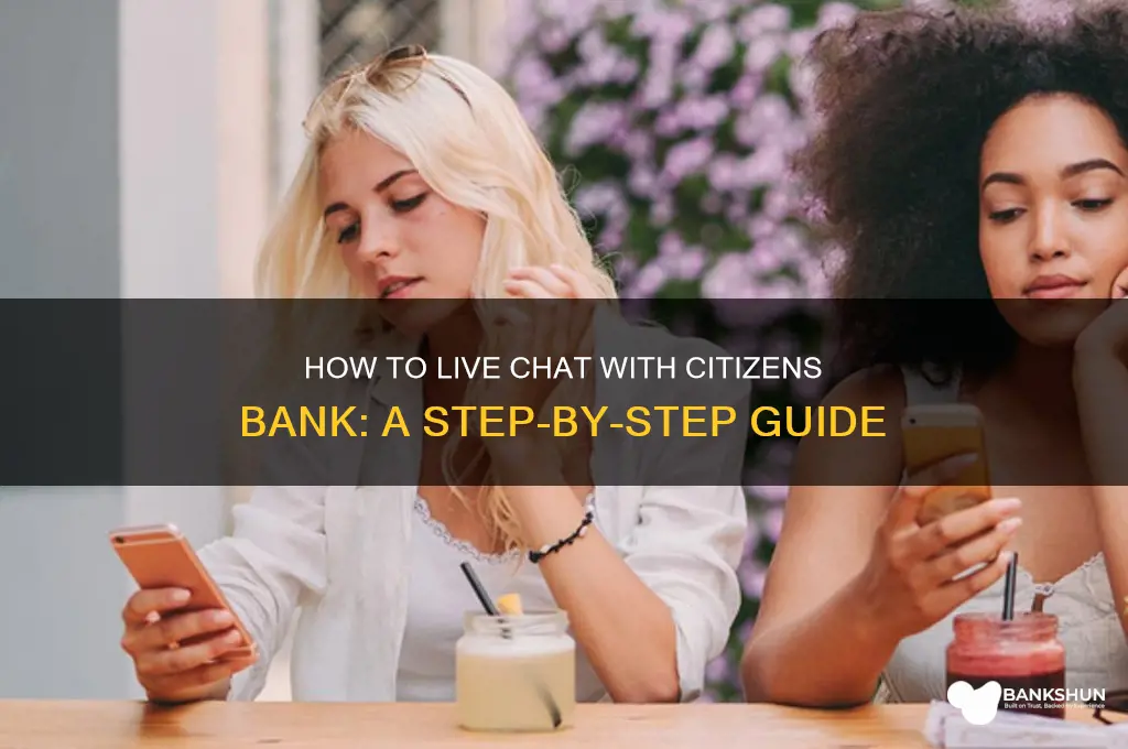 how to live chat with citizens bank