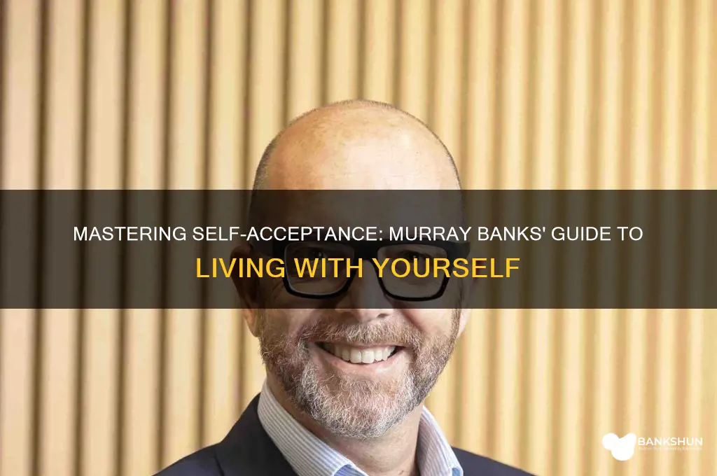 how to live with yourself murray banks