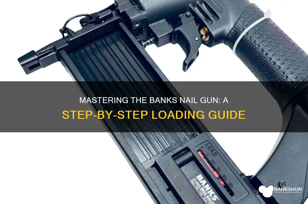 how to load a banks nail gun