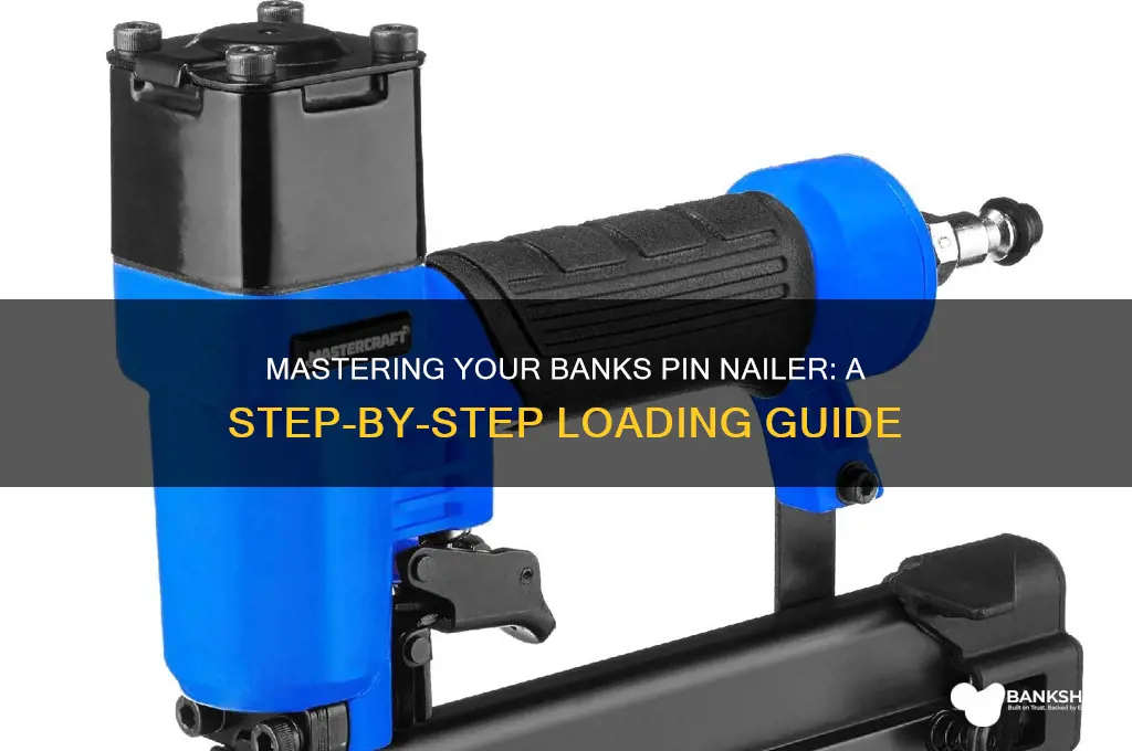 how to load a banks pin nailer