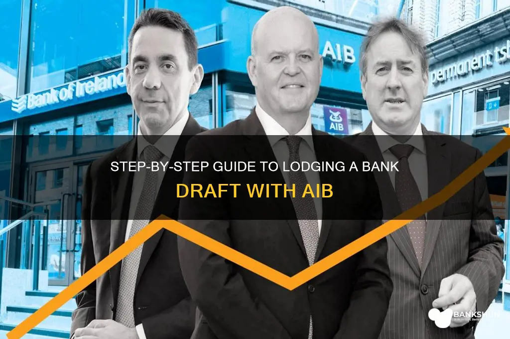 how to lodge a bank draft aib