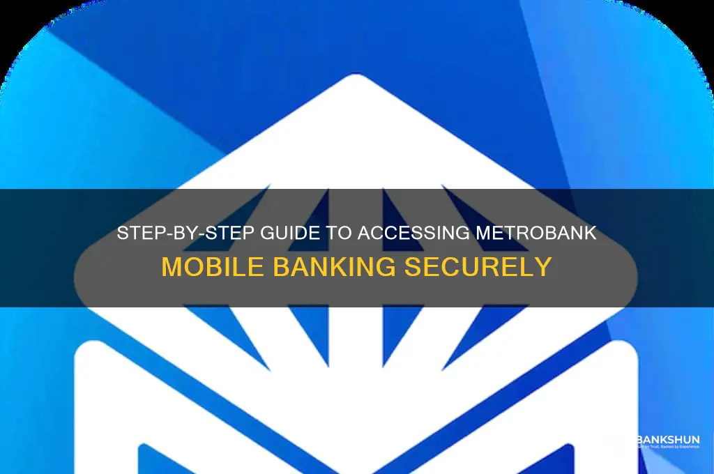 how to log in metrobank mobile banking
