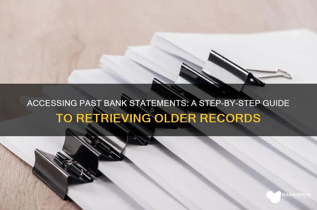 how to look up older bank statemnets