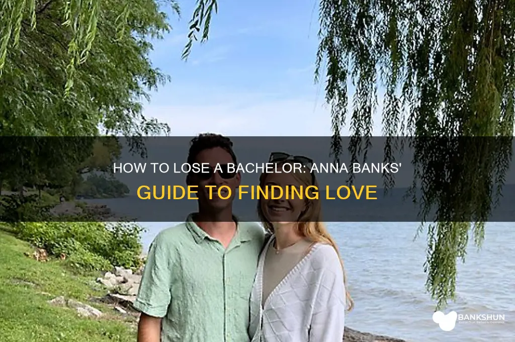 how to lose a bachelor anna banks