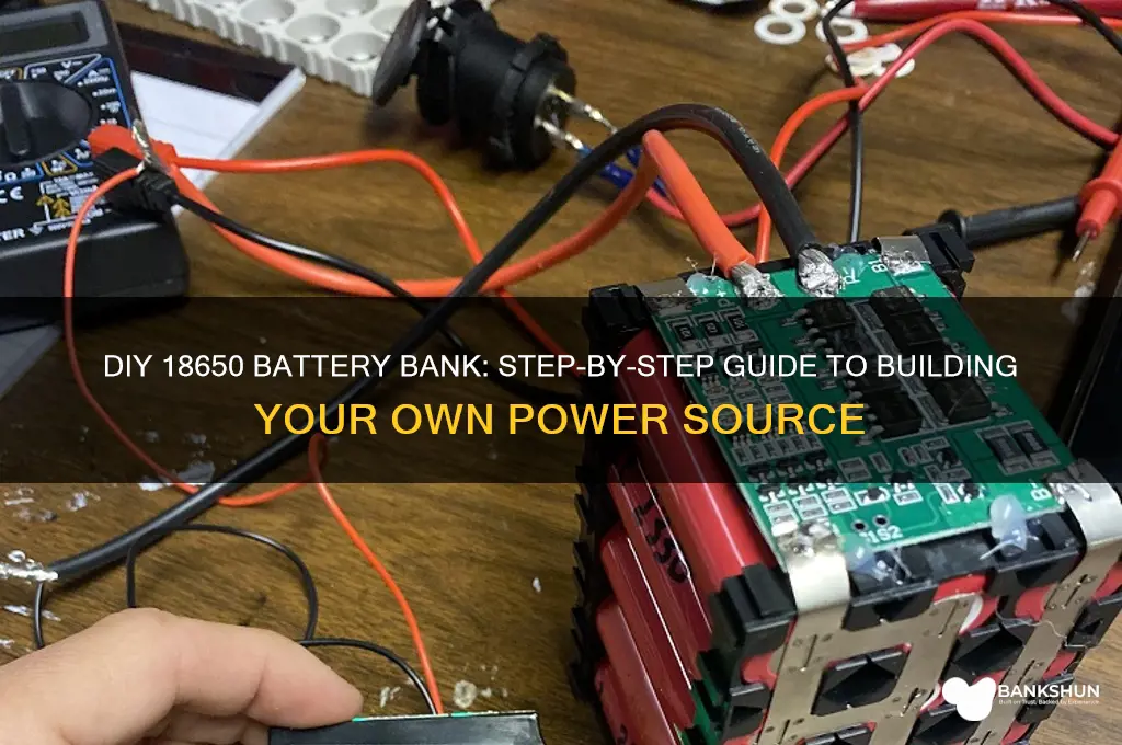 how to make a 18650 battery bank
