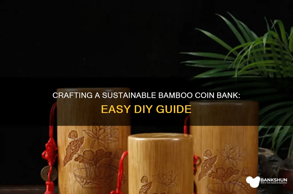 how to make a bamboo coin bank
