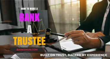 Transform Your Bank into a Trustee: A Comprehensive Legal Guide