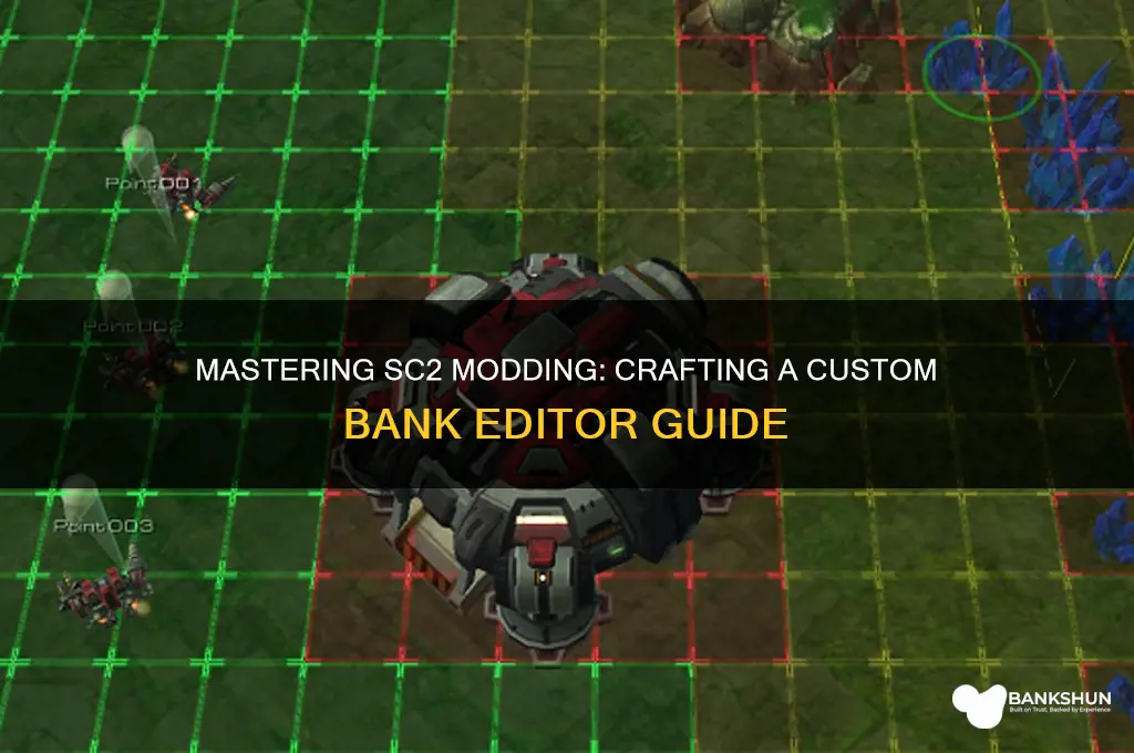 how to make a bank sc2 editor