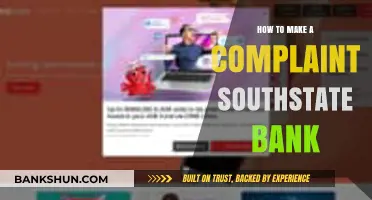 Effective Steps to File a Complaint with SouthState Bank