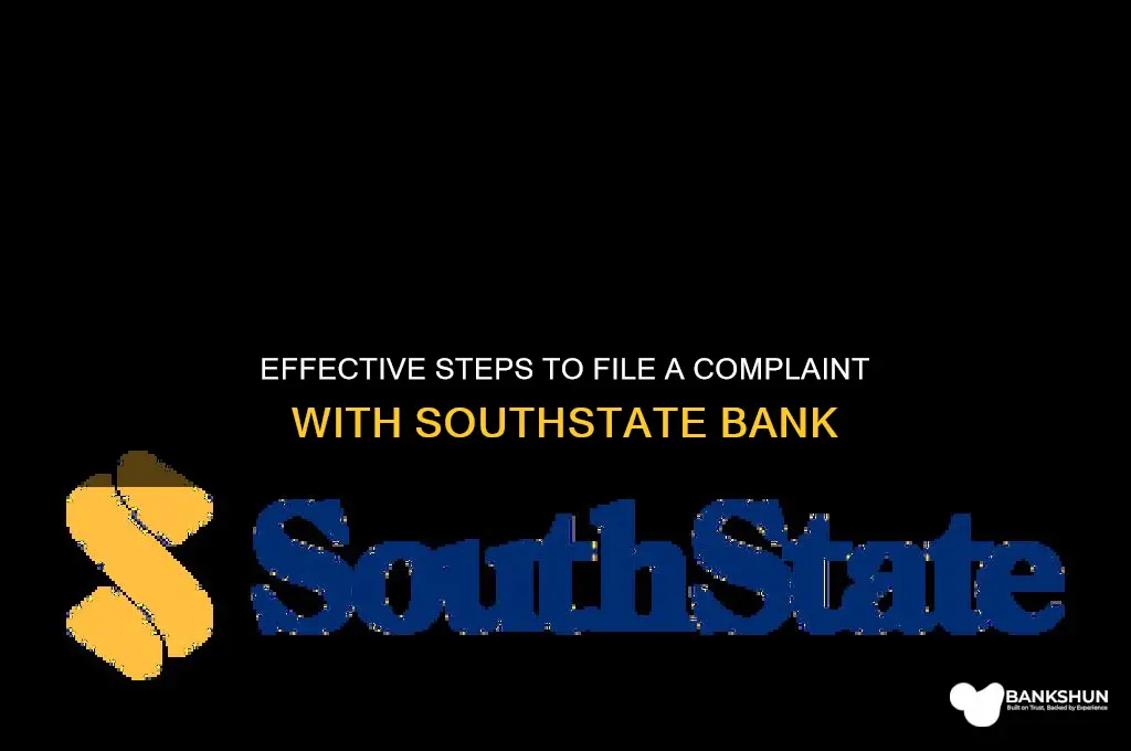how to make a complaint southstate bank