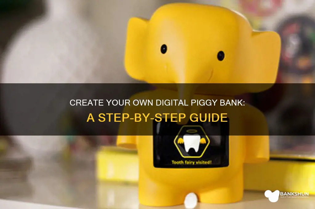 how to make a digital piggy bank