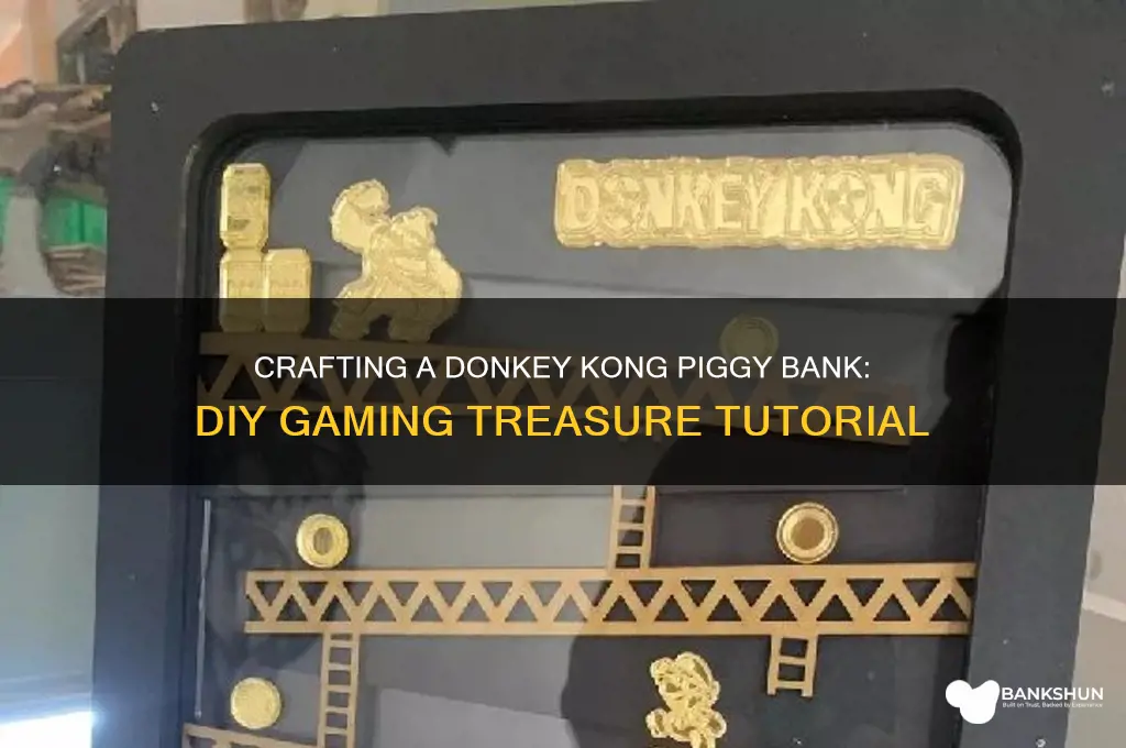 how to make a donkykong piggy bank