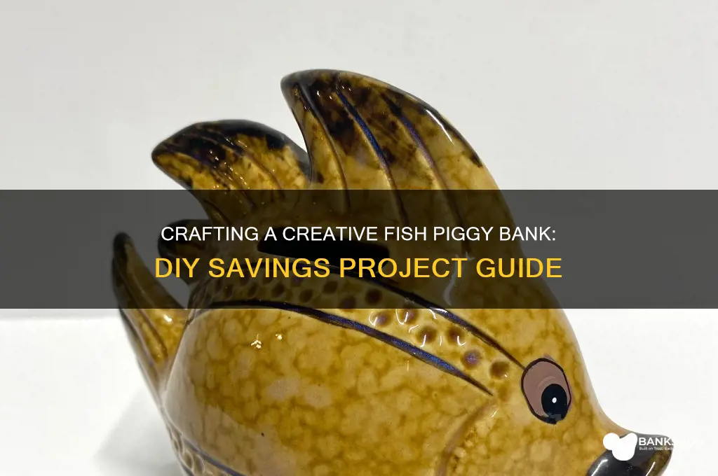 how to make a fish piggy bank