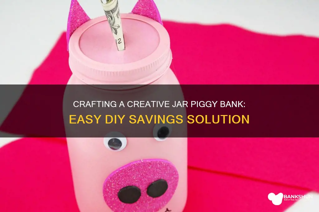 how to make a jar piggy bank