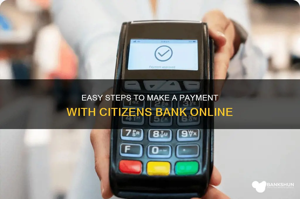 how to make a payment citizens bank