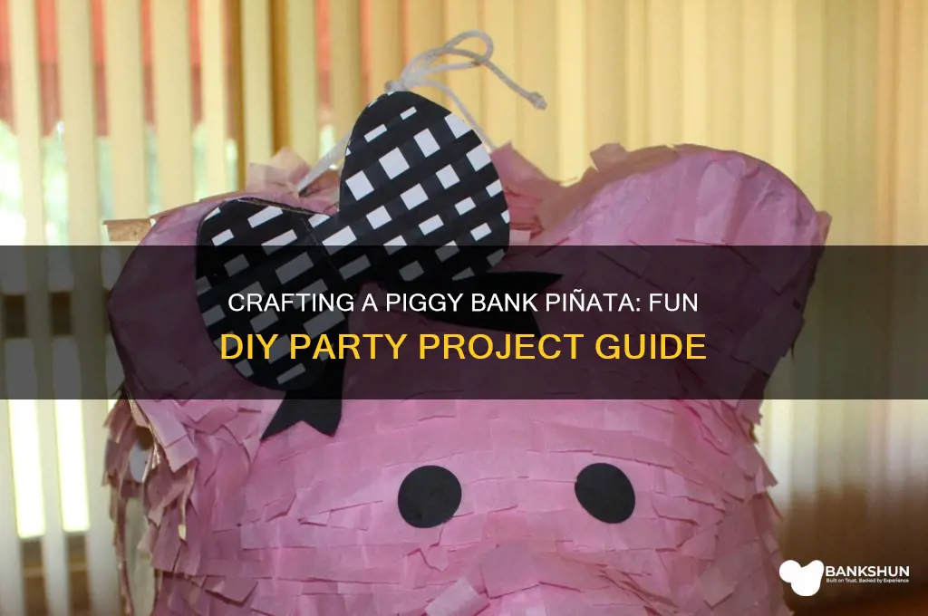 how to make a piggy bank pinata