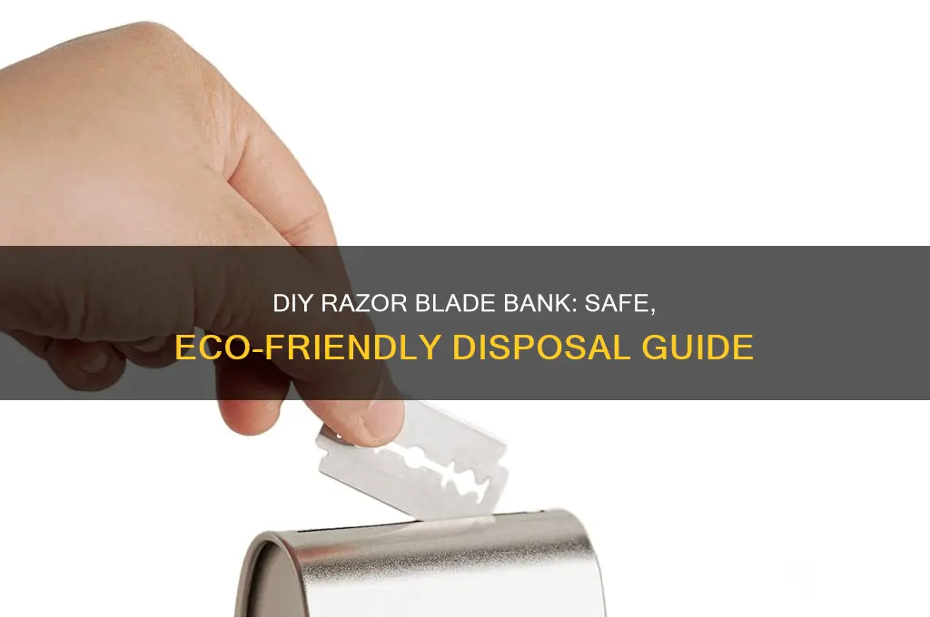 how to make a razor blade bank