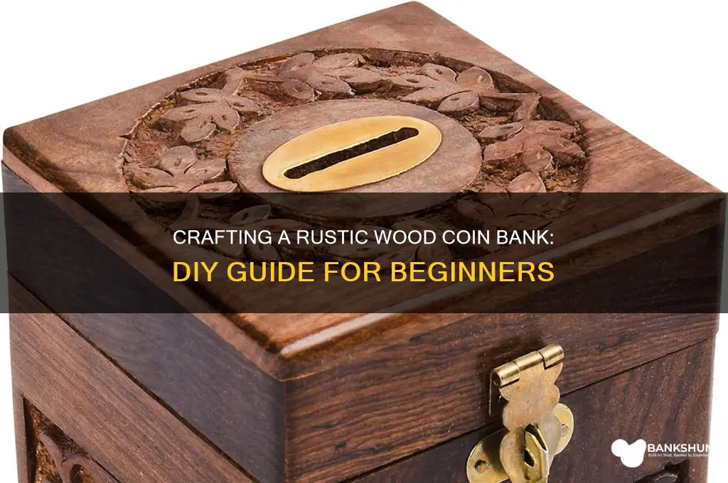 how to make a wood coin bank