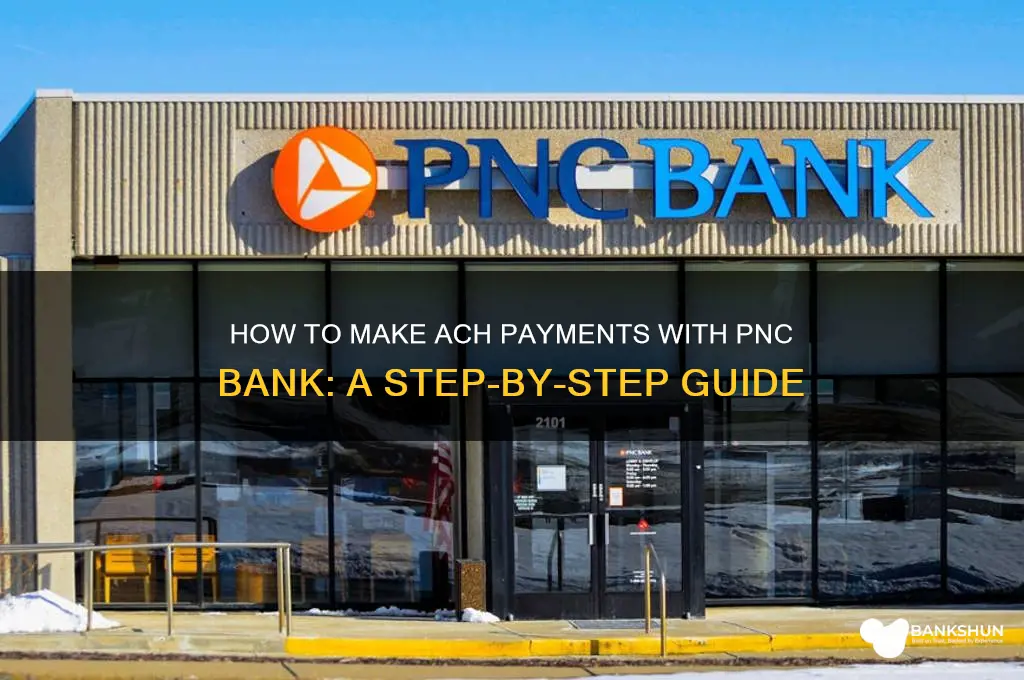how to make ach payment pnc bank