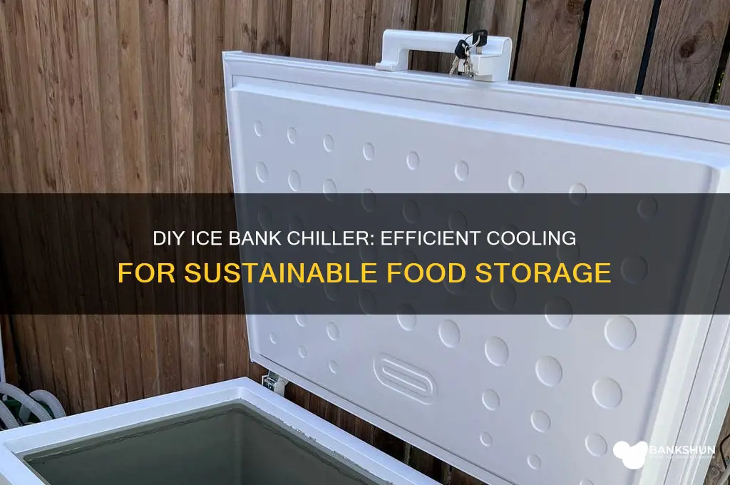 how to make an ice bank chiller