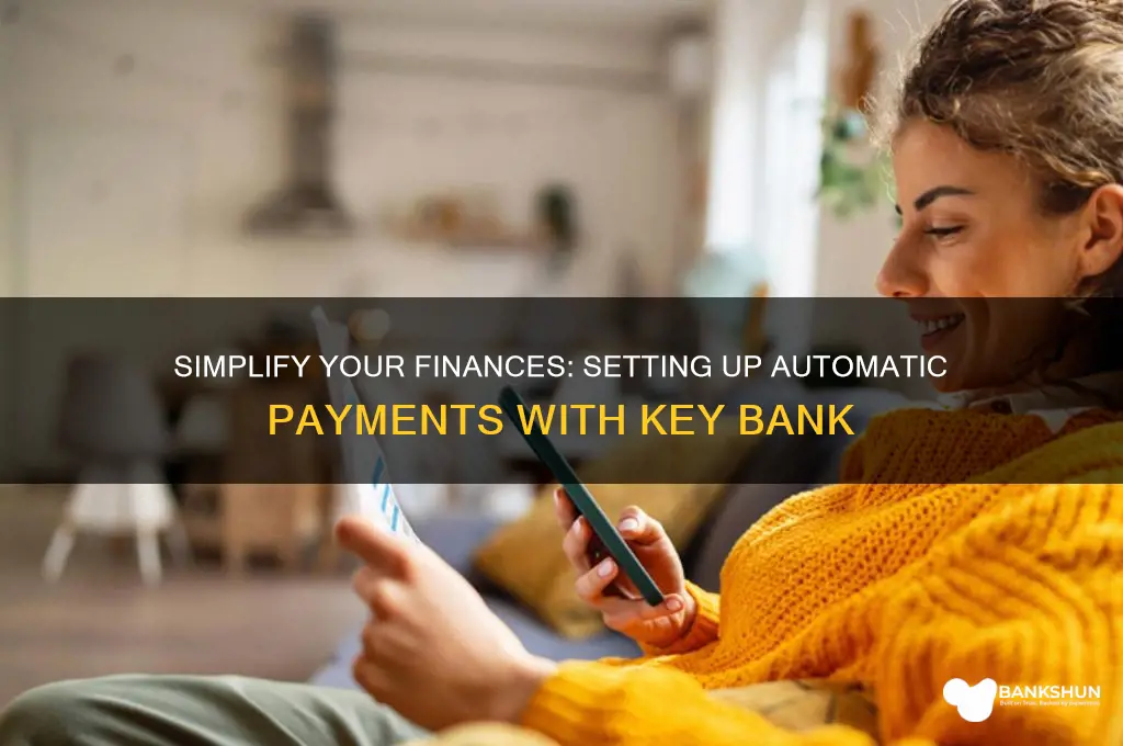 how to make automatic payments key bank