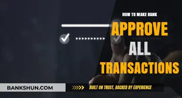 Mastering Bank Approvals: Tips to Ensure All Transactions Go Through