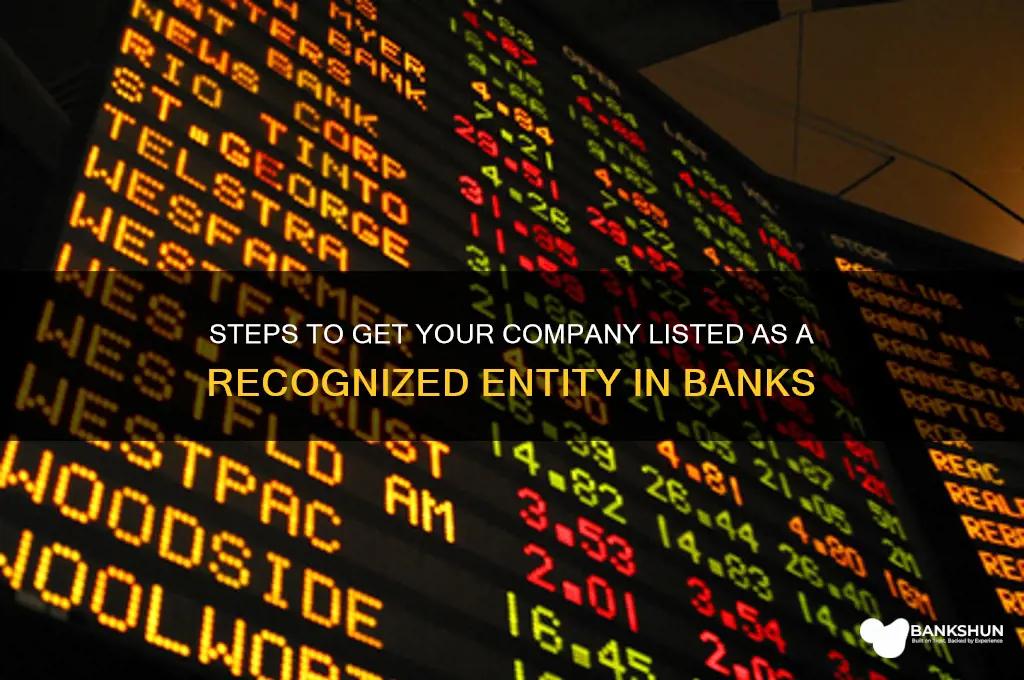 how to make company listed in bank