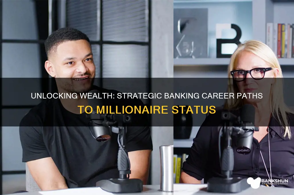 how to make millions as a banker