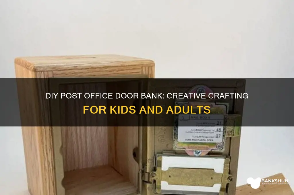 how to make post office door bank