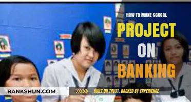 Creative Guide to Crafting an Engaging Banking School Project