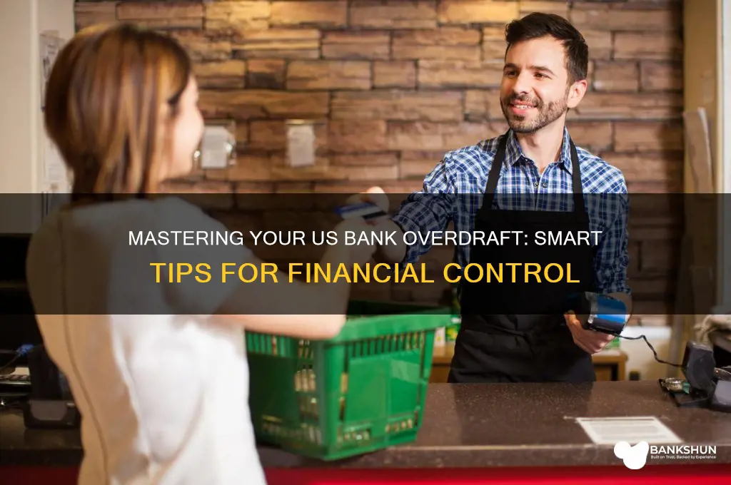 how to manage my overdraft us bank