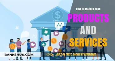 Effective Strategies to Market Bank Products and Services Successfully