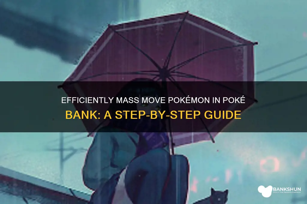 how to mass move in poke bank