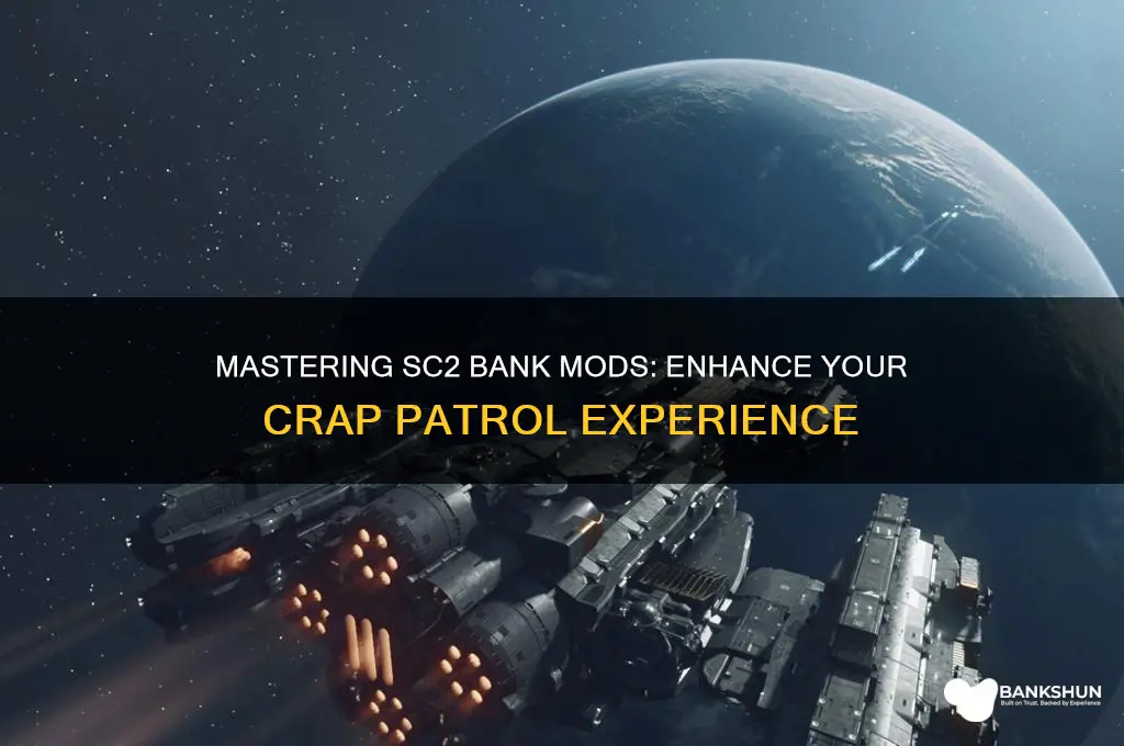 how to modify crap patrol sc2 bank